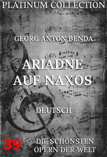 Johann Christian Brandes, Georg Anton Benda - Ariadne auf Naxos, E-bok