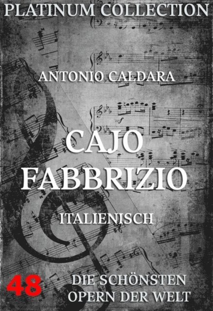 Apostolo Zeno, Antonio Caldara - Cajo Fabbrizio, E-bok