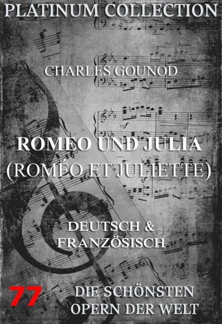 Jules Paul Barbier, Charles Francois Gounod - Romeo und Julia (Roméo et Juliette), E-bok
