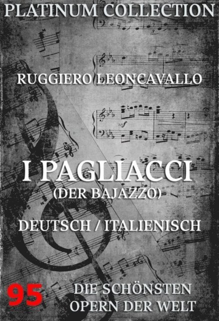 Ruggiero Leoncavallo - I Pagliacci (Der Bajazzo), E-bok
