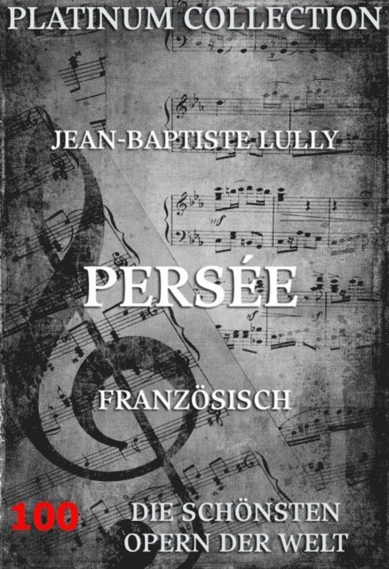 Philippe Quinault, Jean-Baptiste Lully - Persée, E-bok
