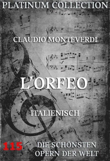 Alessandro Striggio, Claudio Monteverdi - L'Orfeo, E-bok