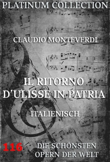 Giacomo Badoaro, Claudio Monteverdi - Il Ritorno D'Ulisse in Patria, E-bok