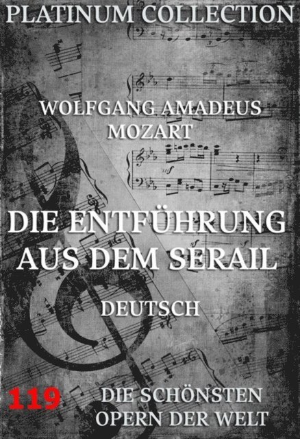 Johann Gottlieb Stephanie, Wolfgang Amadeus Mozart - Die Entführung aus dem Serail, E-bok