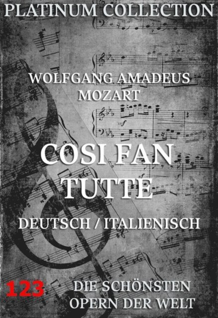 Lorenzo Da Ponte, Wolfgang Amadeus Mozart - Cosi Fan Tutte, E-bok