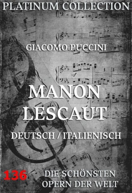 Ruggiero Leoncavallo, Giacomo Puccini - Manon Lescaut, E-bok