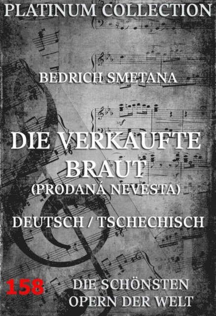 Karel Sabina, Bedrich Smetana - Die verkaufte Braut, E-bok