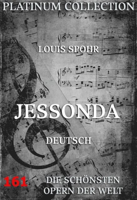 Eduard Heinrich Gehe, Louis Spohr - Jessonda, E-bok