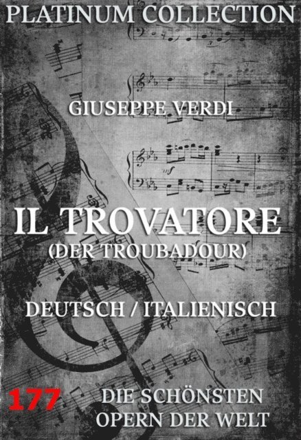 Salvatore Cammarano, Giuseppe Verdi - Il Trovatore (Der Troubadour), E-bok