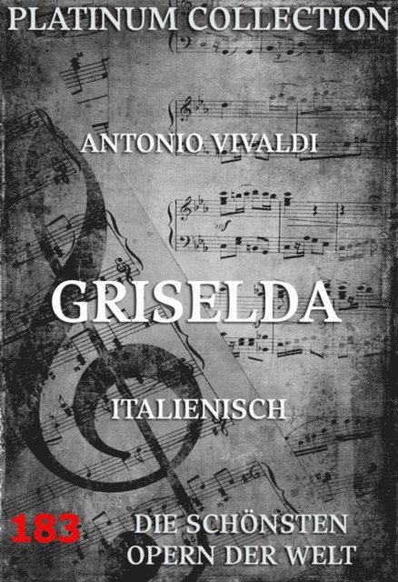 Carlo Goldoni, Antonio Vivaldi - Griselda, E-bok