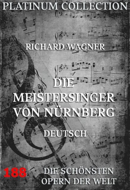 Richard Wagner - Die Meistersinger von Nürnberg, E-bok
