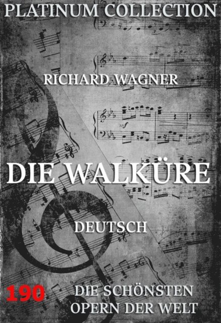 Richard Wagner - Die Walküre, E-bok