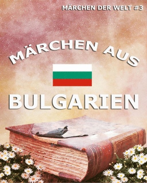August Leskien - Märchen aus Bulgarien, E-bok