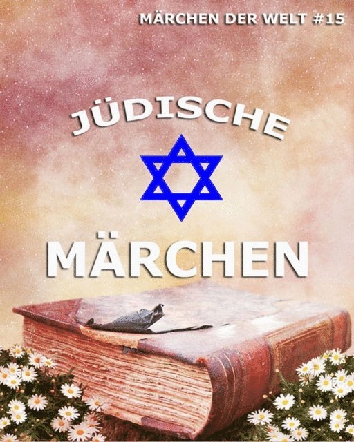 Alexander Eliasberg - Jüdische Märchen, E-bok