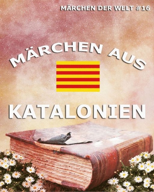 Ludwig Salvator - Märchen aus Katalonien, E-bok