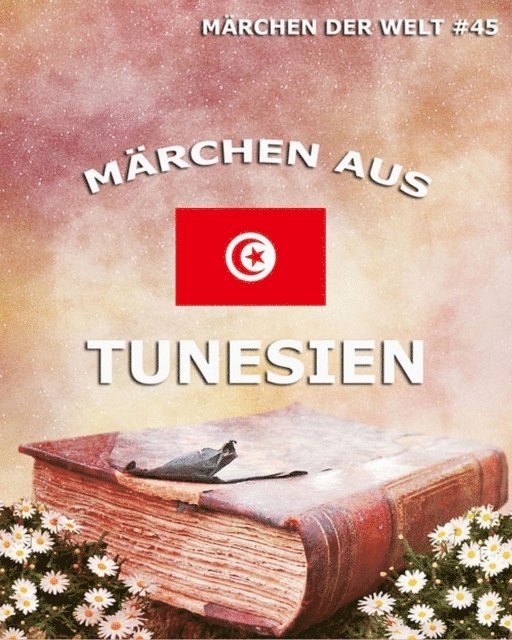 Hans Stumme - Märchen aus Tunesien, E-bok