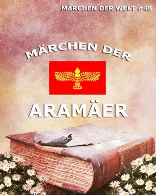 Mark Lidzbarski - Märchen der Aramäer, E-bok
