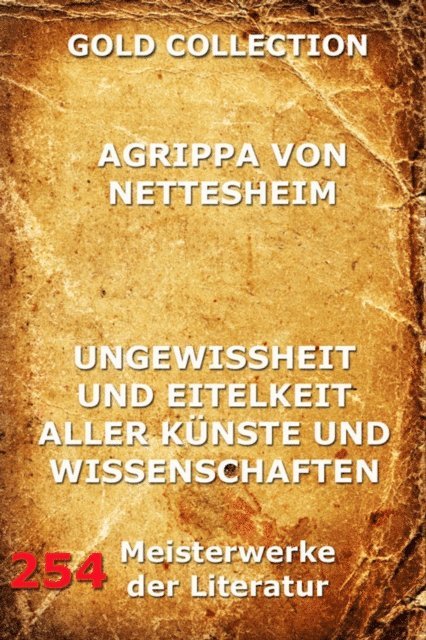 Agrippa von Nettesheim - Ungewissheit und Eitelkeit aller Künste und Wissenschaften, E-bok