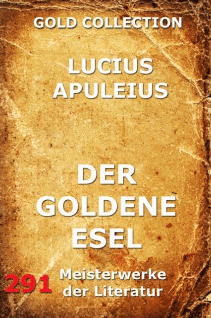 Lucius Apuleius - Der goldene Esel, E-bok