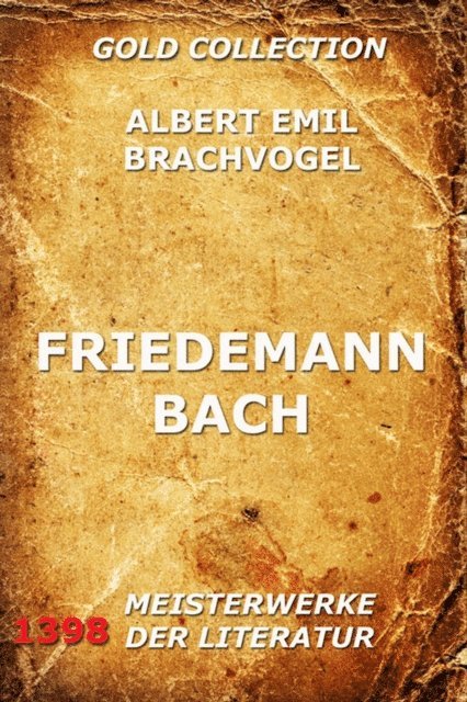 Albert Emil Brachvogel - Friedemann Bach, E-bok