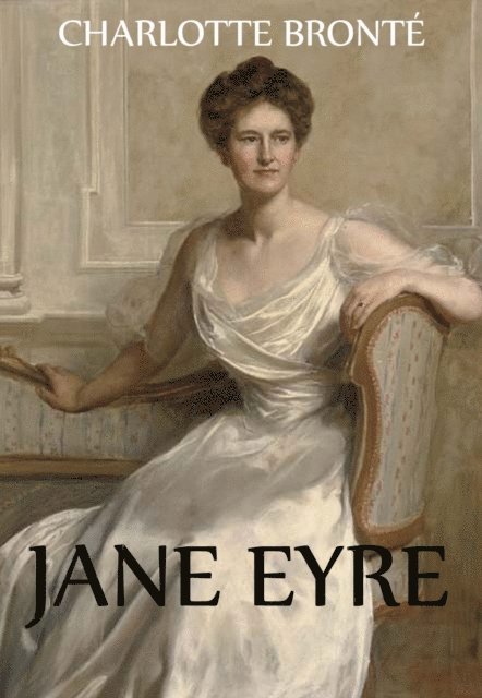 Charlotte Bronte - Jane Eyre, E-bok