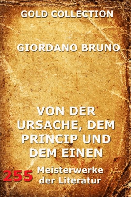 Giordano Bruno - Von der Ursache, dem Princip und dem Einen, E-bok