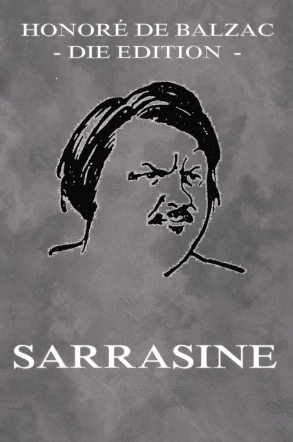 Honore de Balzac - Sarrasine, E-bok