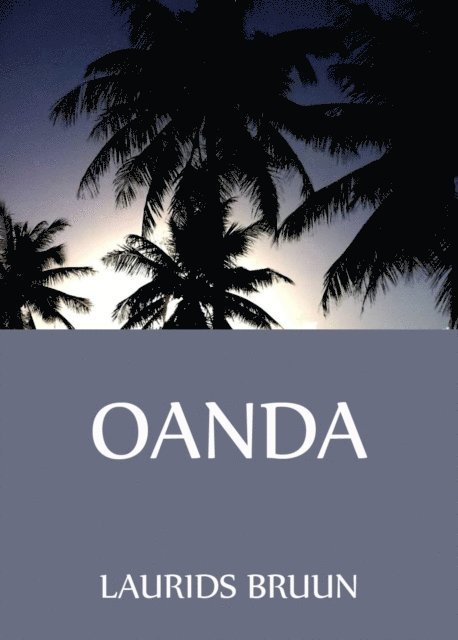 Laurids Bruun - Oanda, E-bok
