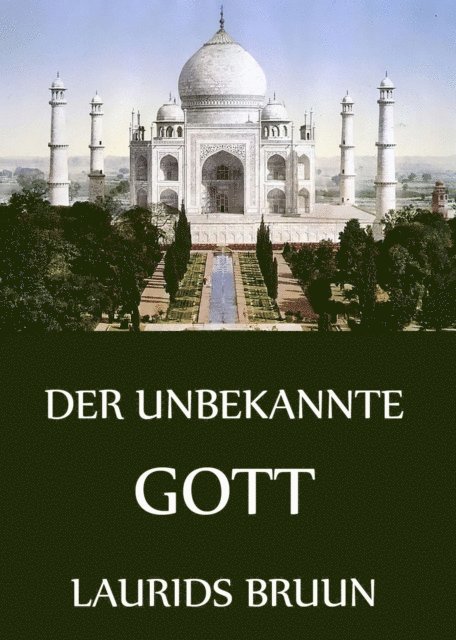 Laurids Bruun - Der unbekannte Gott, E-bok