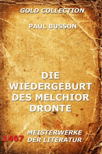 Paul Busson - Die Wiedergeburt des Melchior Dronte, E-bok