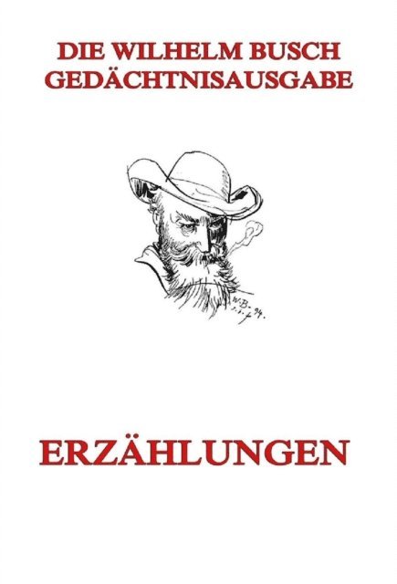 Wilhelm Busch - Erzählungen, E-bok