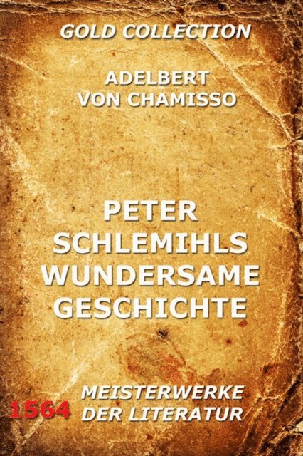 Adelbert von Chamisso - Peter Schlemihls wunderbare Geschichte, E-bok