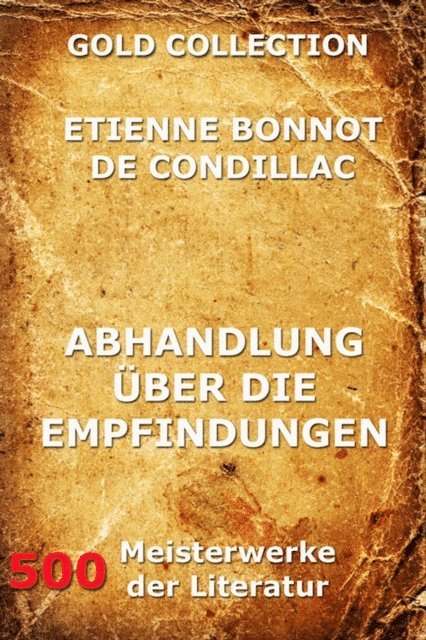 Etienne Bonnot de Condillac - Abhandlung über die Empfindungen, E-bok