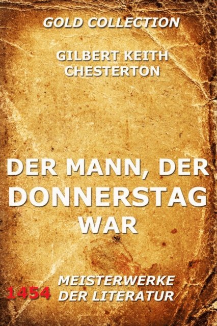 Gilbert Keith Chesterton - Der Mann, der Donnerstag war, E-bok