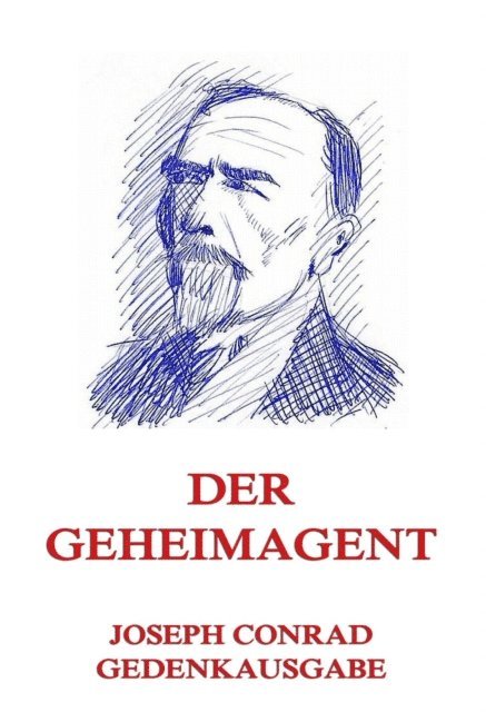Joseph Conrad - Der Geheimagent, E-bok