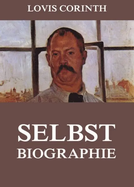 Lovis Corinth - Selbstbiographie, E-bok. Tillgänglighet: Lägg i varukorg