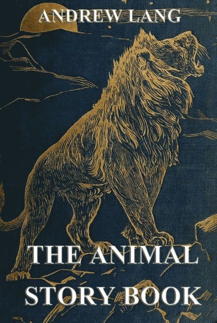 Andrew Lang - Animal Story Book, E-bok