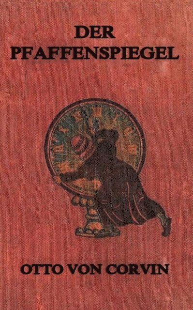 Otto von Corvin - Der Pfaffenspiegel, E-bok