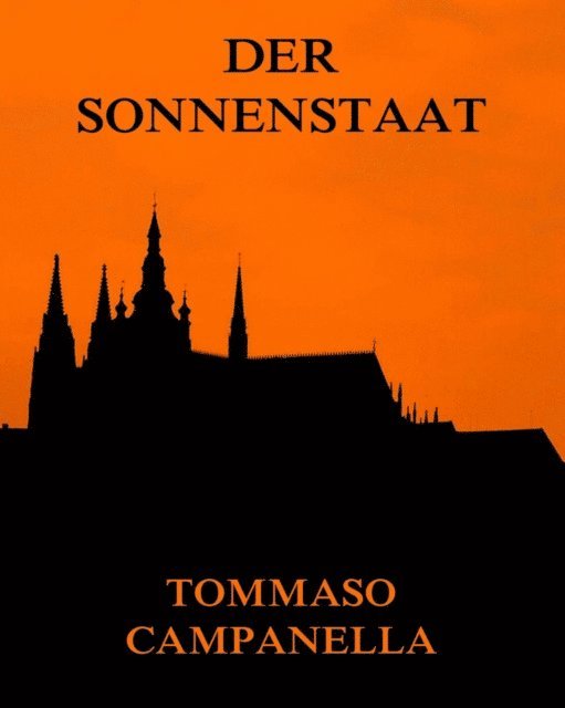 Tomasso Campanella - Der Sonnenstaat, E-bok