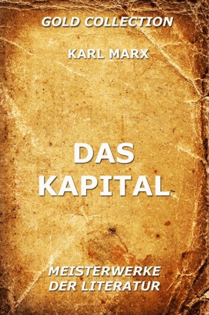 Karl Marx - Das Kapital, E-bok