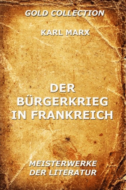 Karl Marx - Der Bürgerkrieg in Frankreich, E-bok