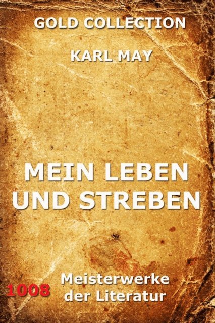 Karl May - Mein Leben und Streben, E-bok