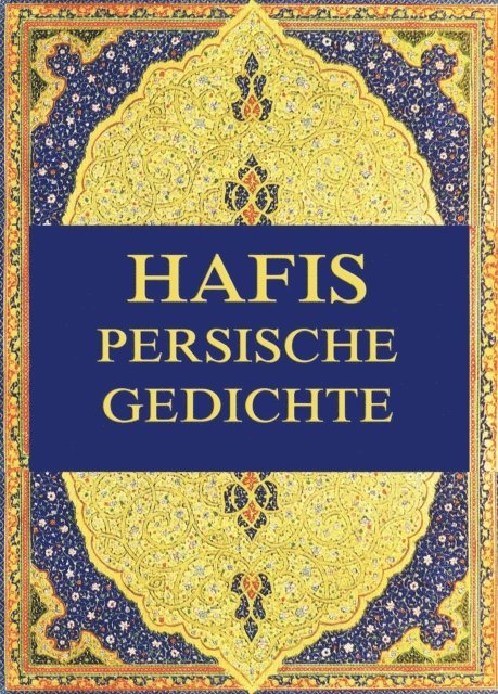 Georg Friedrich Daumer - Hafis - Persische Gedichte, E-bok