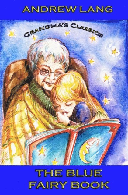 Andrew Lang - Blue Fairy Book, E-bok