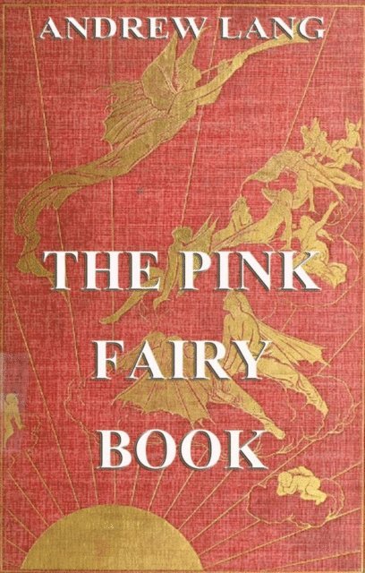 Andrew Lang - Pink Fairy Book, E-bok