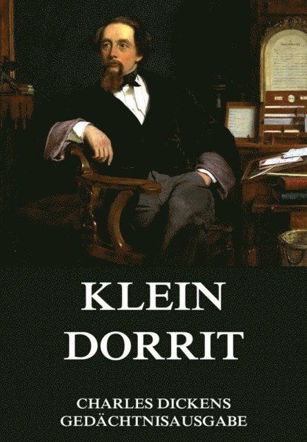 Charles Dickens - Klein Dorrit, E-bok