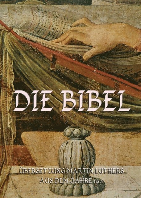 Martin Luther - Die Bibel, E-bok