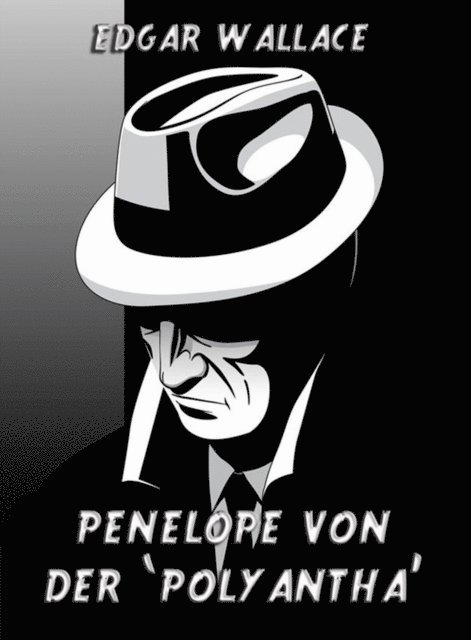 Edgar Wallace - Penelope von der "Polyantha", E-bok