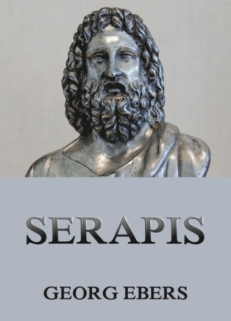 Georg Ebers - Serapis, E-bok