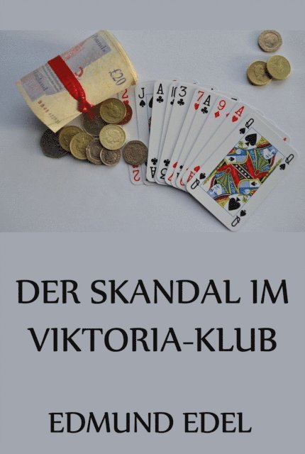 Edmund Edel - Der Skandal im Viktora-Klub, E-bok